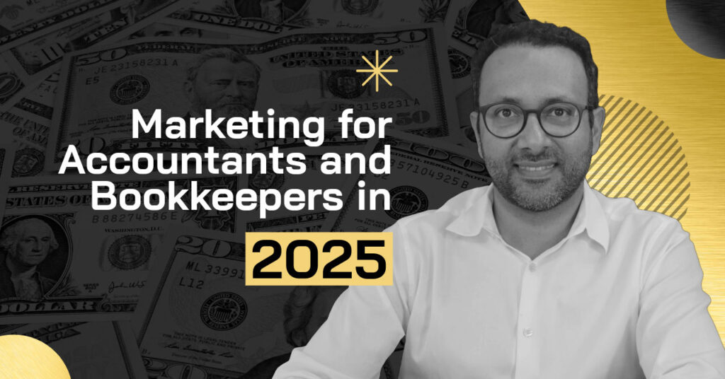 Why Bookkeepers and Accountants Need a Digital Marketing Strategy in 2025